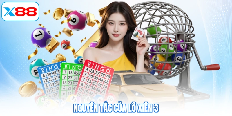 Nguyên tắc của lô xiên 3