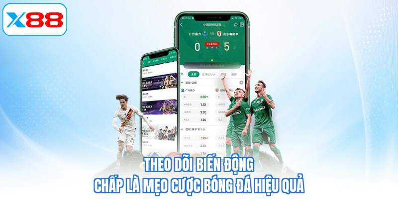 Theo dõi biến động chấp là mẹo cược bóng đá hiệu quả